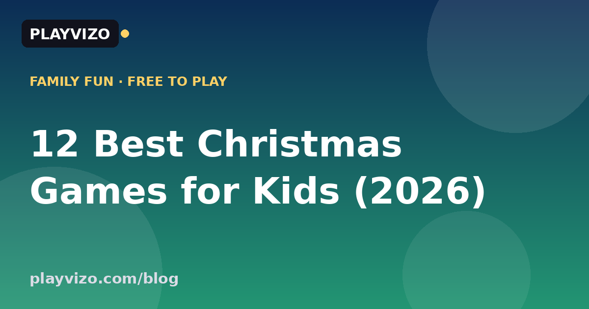 12 Best Christmas Games for Kids (2026) — Playvizo