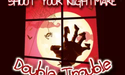 Shoot Your Nightmare - Double Trouble image