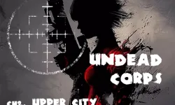Undead Corps - CH2. Upper City image
