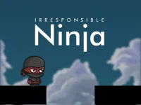 image bg Irresponsible Ninja 2